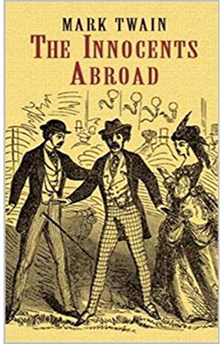 Télécharger The Innocents Abroad (English Edition) livre En ligne