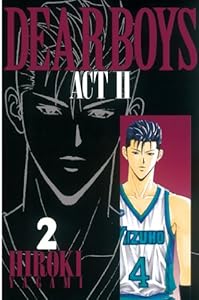 DEAR BOYS ACT II（２） (月刊少年マガジンコミックス)