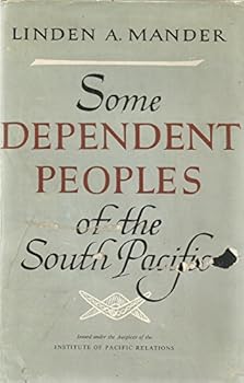 Hardcover Some dependent peoples of the South Pacific Book