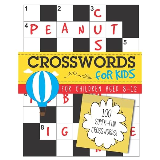 Crosswords for Kids: 100 super-fun crosswords for children aged 8-12