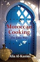 Moroccan Cooking The Easy Way (with DVD) 145070350X Book Cover