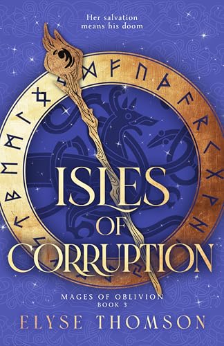 Isles of Corruption (Mages of Oblivion Book 3)