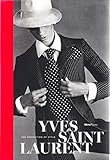 Yves Saint Laurent: The Perfection of Style