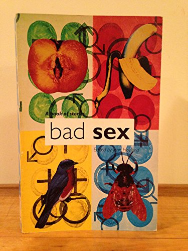 Bad Sex: A Book of Stories