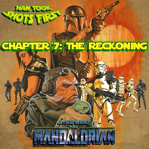 『Ep 25: The Mandalorian Ch 7 - The Reckoning』のカバーアート