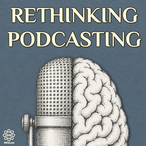 Rethinking Podcasting cover art