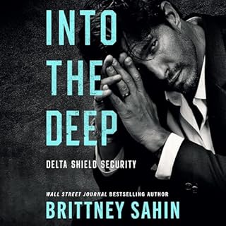 Into the Deep Audiobook By Brittney Sahin cover art