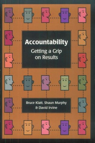 Accountability: Getting a Grip on Results 0973036524 Book Cover