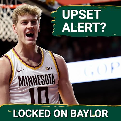 CRAZY: The SECRET Edge Minnesota Has Over Baylor To Pull The UPSET, End Bears Disappointing Season?