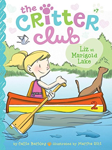 Liz at Marigold Lake (The Critter Club Book 7)