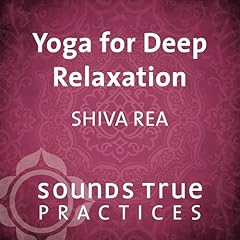 Yoga for Deep Relaxation Audiobook By Shiva Rea cover art