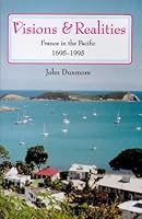 Visions & realities: France in the Pacific, 1695-1995 0908708416 Book Cover