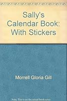 Sally's Calendar Book: With Stickers 0935723048 Book Cover