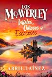Los McAverley. Infieles, odiosos y escoceses.