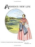 Amandas New Life: A Journal of Fashion History through Paper Dolls (Amanda Series)