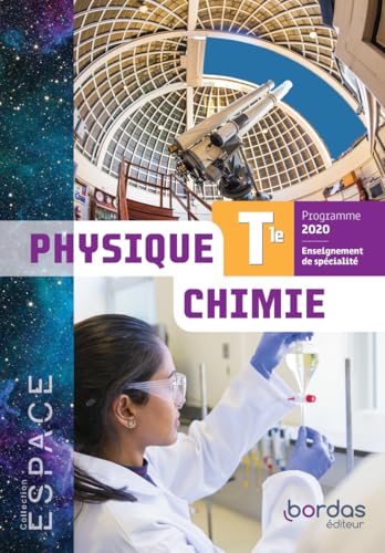 ESPACE Physique Chimie spécialité Tle 2020 Manuel de l'élève
