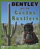 Bently and the Cactus Rustlers 0974946540 Book Cover