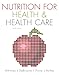 Nutrition for Health and Health Care