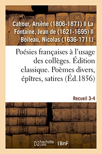 Poésies Françaises, Distribuées Et Annotées À l'Usage Des Collèges. Édition Classique (French Edition)
