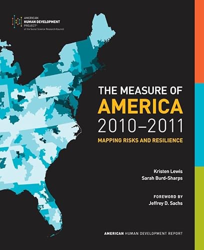 The Measure of America, 2010-2011: Mapping Risks and Resilience (Social Science Research Council Book 9)