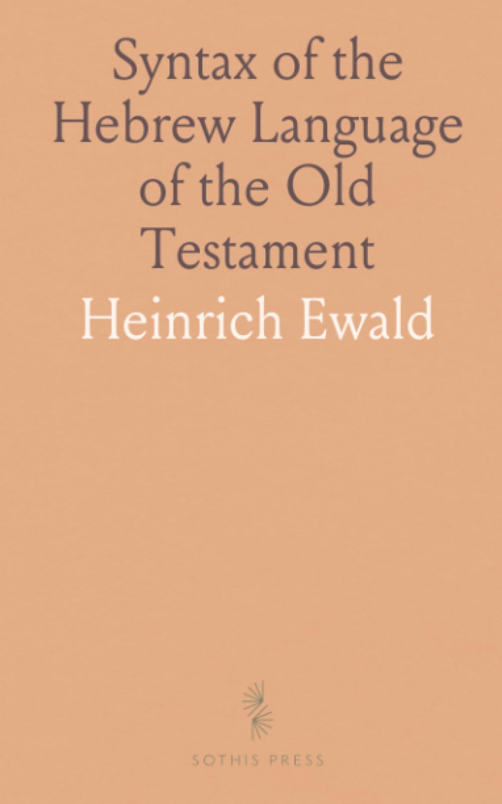 Syntax of the Hebrew Language of the Old Testament