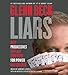 Liars: How Progressives Exploit Our Fears for Power and Control