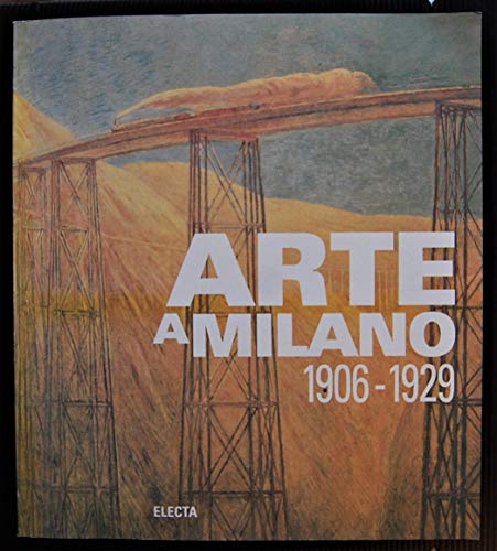 Arte a Milano 1906-1929