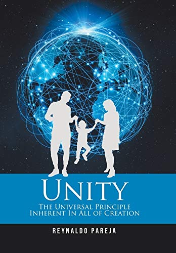 Unity: The Universal Principle Inherent in All of Creation