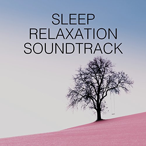Amazon Music Relaxing Chill Out MusicのSleep Relaxation Soundtrack