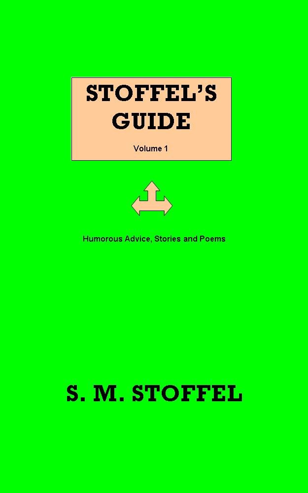 Stoffel's Guide: Volume 1