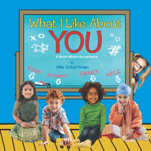 What I Like About You: A Book About Acceptance