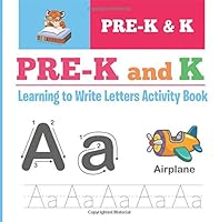 Pre-K and K Learning to Write Letters Activity Book 1530964776 Book Cover
