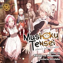 Mushoku Tensei: Jobless Reincarnatio, Vol. 18 cover art