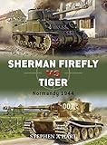 Sherman Firefly vs Tiger: Normandy 1944 (Duel)