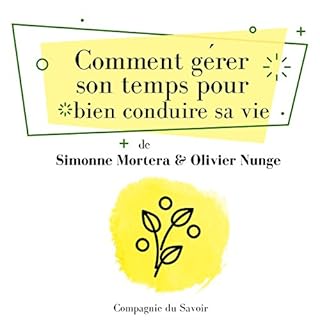Page de couverture de Comment g&eacute;rer son temps pour bien conduire sa vie