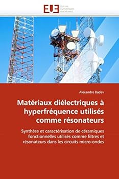 Paperback Matériaux Diélectriques À Hyperfréquence Utilisés Comme Résonateurs [French] Book