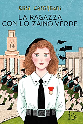 Autore: Elisa Castiglioni La ragazza con lo zaino verde