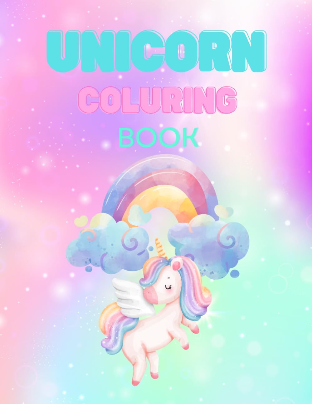 Unicorn Coluring Book: Adorable Unicorn Coluring Book for Kids Ages 3-6 for Toddlers and Preschoolers — Big Bold Designs for Little Hands