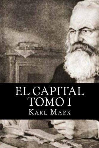 El Capital Tomo I (Spanish Edition) by Karl Marx (2015-11-27)