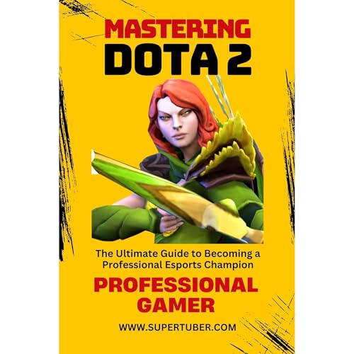 MASTERING DOTA 2 Audiolibro Por Marcelo Veiga arte de portada