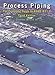 Process Piping: The Complete Guide to ASME B31.3