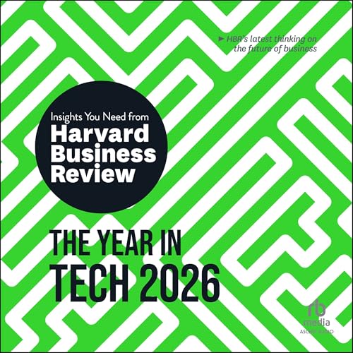Enjoy The Year in Tech, 2026 from Harvard Business Review, Scott D. Anthony, Amy Webb, José Parra-Moyano, Christina Shim episode artwork