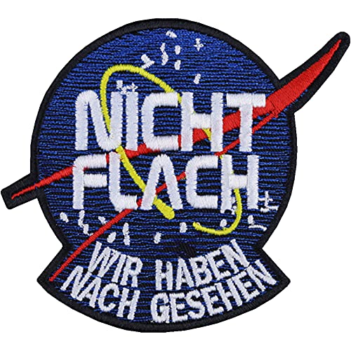 Aufnäher NASA 'Nicht flach - wir haben nachgesehen' Aufbügler Patch Weltall Bügelbilder Sticker Raumfahrt Geschenk Universum Applikation für alle Stoffe/Jacken/Shirts | 90x80mm