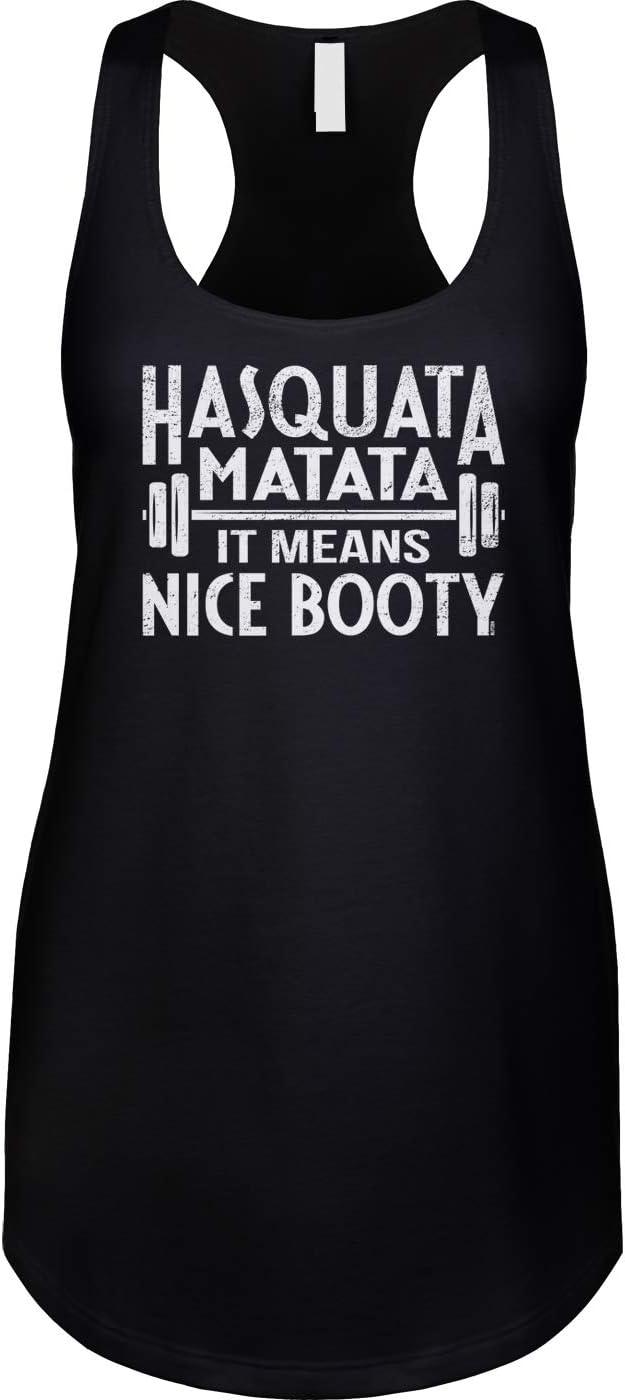 Hasquata Matata It Means Nice Booty Ladies Tank