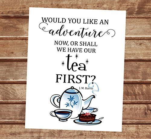 Amazon.com: Would You Like An Adventure Now, Or Shall We Have Our Tea ...