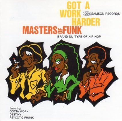 MASTERS OF FUNK - Got A Work Harder - CD