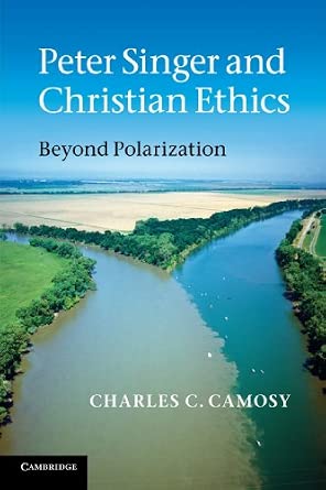 Peter Singer and Christian Ethics: Beyond Polarization book cover