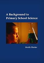 A Background to Primary School Science
