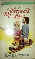 Westward My Love 0310474027 Book Cover
