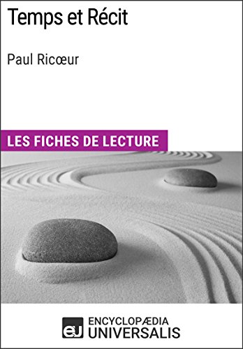  Temps et Récit de Paul Ricœur: Les Fiches de lecture d'Universalis Livre PDF Gratuit
